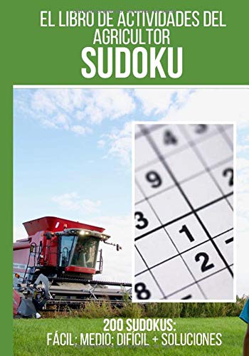 El libro de actividades del agricultor: Sudoku: 200 cuadrículas de sudoku + respuestas incluidas, de "fácil" a "difícil" este libro de juego es ideal ... todos los días | Formato 7*10 pulgadas