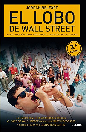 El lobo de Wall Street: Codicia, ambición, sexo y traición en el Nueva York de los noventa