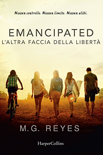 Emancipated: l'altra faccia della libertà (Italian Edition)