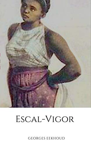 Escal-Vigor (Illustré) (French Edition)