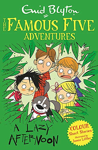 Famous Five Colour Short Stories: A Lazy Afternoon (Famous Five: Short Stories)