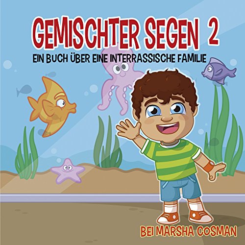 Gemischter Segen 2: Ein Tag am Aquarium (Mixed Blessing) (German Edition)