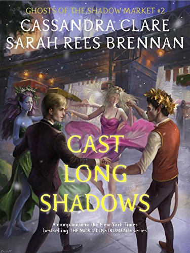 Ghosts of the Shadow Market 2: Cast Long Shadows (English Edition)