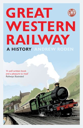 Great Western Railway: A History