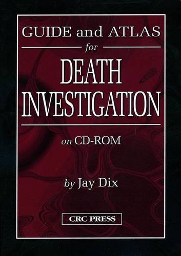 Guide and Atlas for Death Investigation on CD-ROM