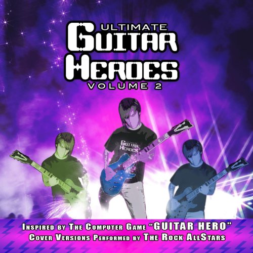 Guitar Heroes - The Rock AllStars Vol. 2