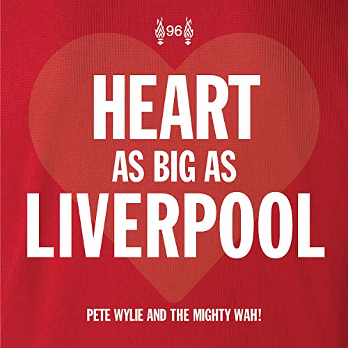 Heart as Big as Liverpool