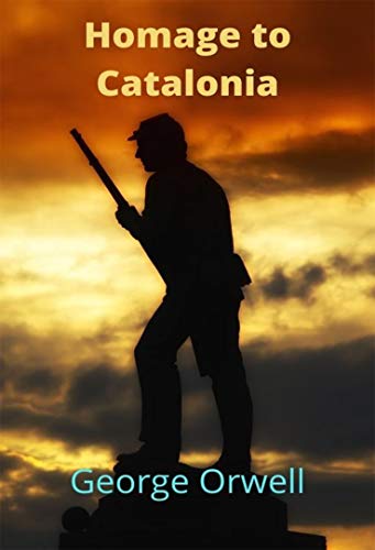 Homage to Catalonia (English Edition)