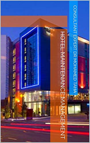 HOTEL MAINTENANCE MANAGEMENT (English Edition)