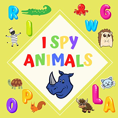 I Spy Animals: Activity Book for Kids Fun Guessing Games Alphabet A-Z (English Edition)