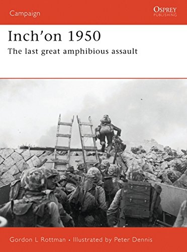 Inch'on 1950: The last great amphibious assault: No. 162 (Campaign)