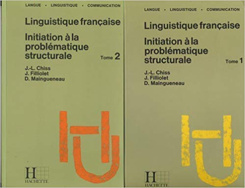 Linguistique française. Initiation à la problématique structurale. 2 Volumes ( complet ).