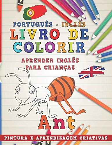 Livro de colorir Português - Inglês I Aprender Inglês para crianças I Pintura e aprendizagem criativas: 2 (Aprenda idiomas)