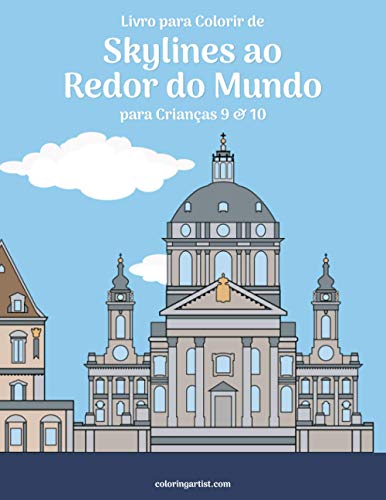 Livro para Colorir de Skylines ao Redor do Mundo para Crianças 9 & 10