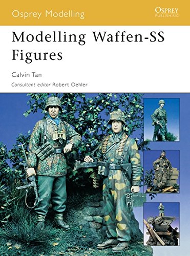 Modelling Waffen-SS Figures: No. 23 (Osprey Modelling)
