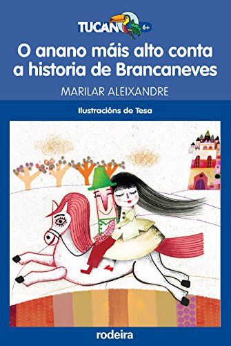 O anano máis alto conta a historia de Brancaneves (Rucán Azul)