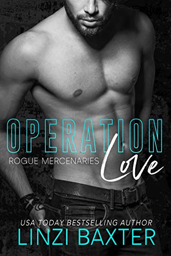 Operation Love (Rogue Mercenaries Book 1) (English Edition)