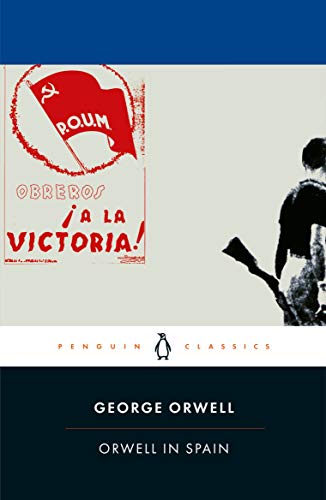 Orwell In Spain (Penguin Classics)