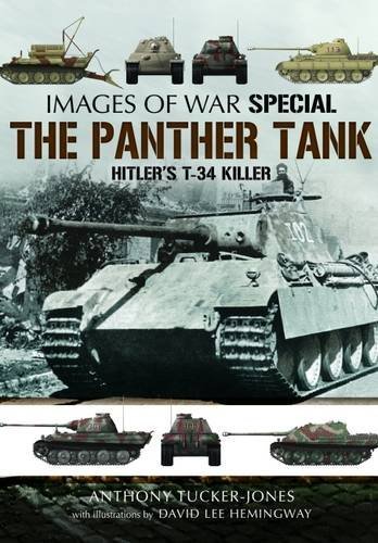 Panther Tank: Hitler's T-34 Killer (Images of War Special)