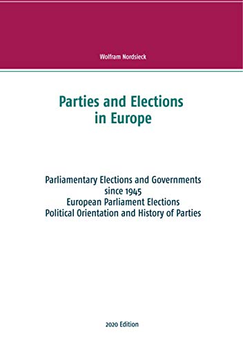 Parties and Elections in Europe: Parliamentary Elections and Governments since 1945, European Parliament Elections, Political Orientation and History of Parties