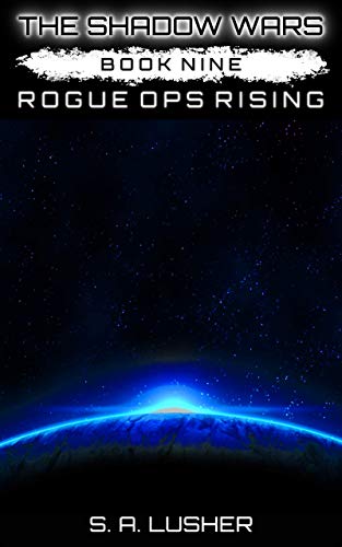 Rogue Ops Rising (The Shadow Wars Book 9) (English Edition)