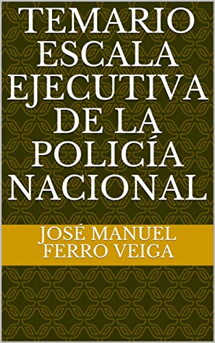 Temario Escala Ejecutiva de la Policía Nacional