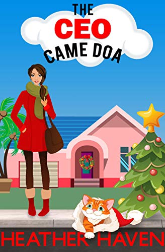 The CEO Came DOA: A Fun Detective Cozy (The Alvarez Family Murder Mysteries Book 5) (English Edition)