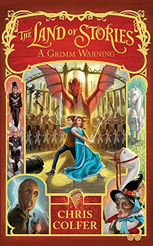 The Land Of Stories 3. A Grimm Warning: Book 3