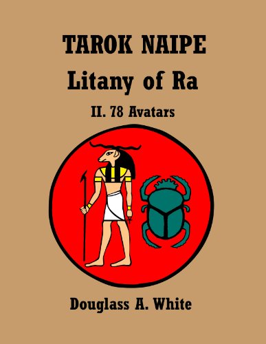 The Litany of Ra (Tarok Naipe): Part II, Litany and Card Illustrations (English Edition)