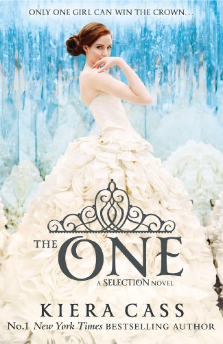 The One (The Selection, Book 3) (The Selection Series) (English Edition)