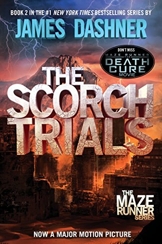 The Scorch Trials (The Maze Runner, Book 2)