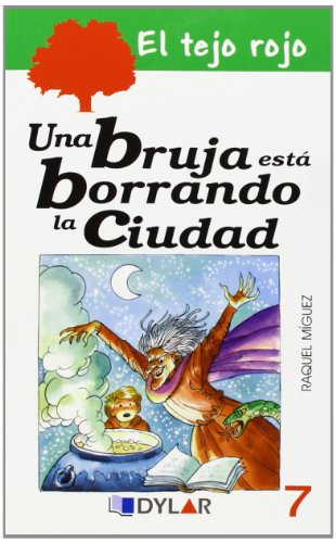 UNA BRUJA ESTÁ BORRANDO LA CIUDAD – LIBRO 7 (El tejo rojo)