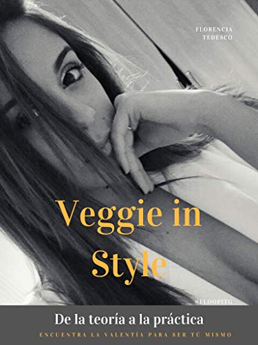 Veggie in Style: De la teoría a la práctica