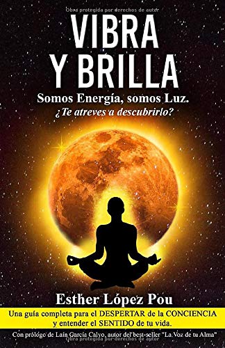 Vibra y Brilla. Somos energía, somos Luz.