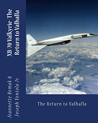 XB-70 Valkyrie: The Return to Valhalla (English Edition)