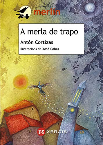 A merla de trapo (Infantil E Xuvenil - Merlín - De 11 Anos En Diante)