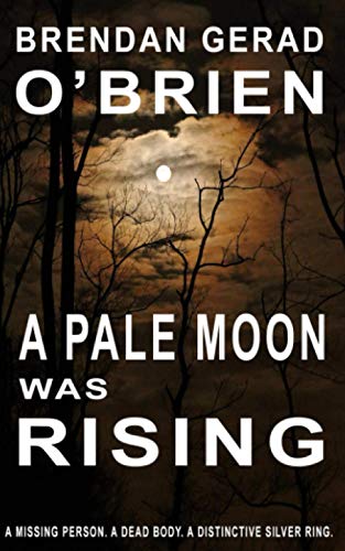 A Pale Moon Was Rising