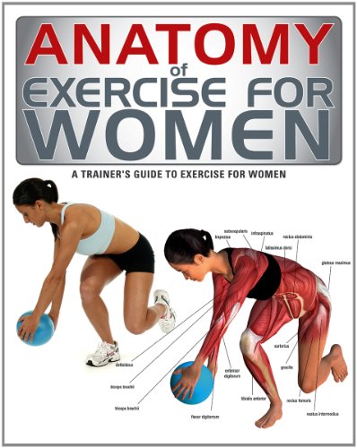 Anatomy of Exercise for Women: A Trainer's Guide to Exercise for Women