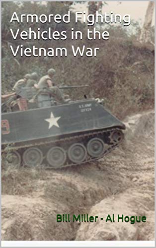 Armored Fighting Vehicles in the Vietnam War (English Edition)