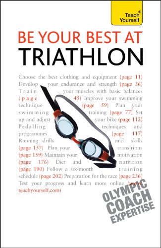 Be Your Best At Triathlon: The authoritative guide to triathlon, from training to race day (Teach Yourself) (English Edition)