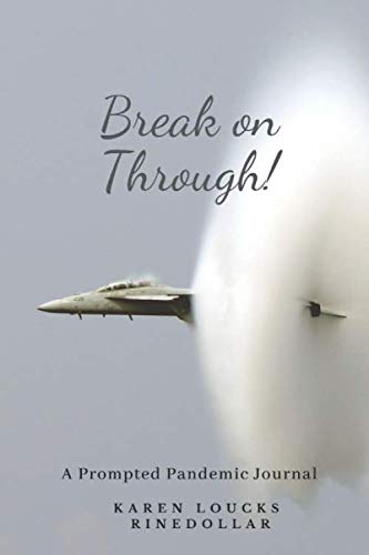 Break on Through!: A Prompted Pandemic Journal