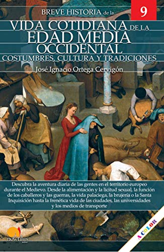 Breve historia de la vida cotidiana en la edad media occidental (Español)