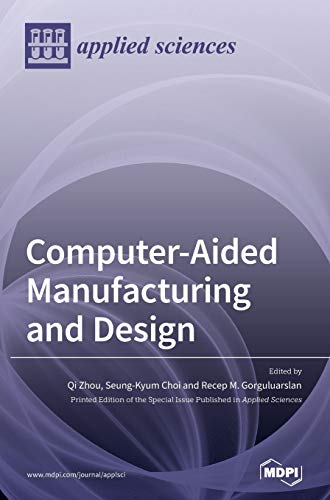 Computer-Aided Manufacturing and Design