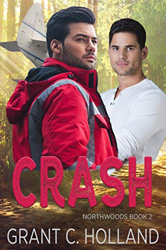 Crash: Northwoods, Book 2 (English Edition)