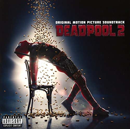 Deadpool 2 Original Motion Picture Soundtrack