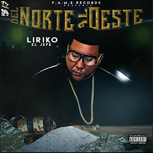 Del Norte Al Oeste [Explicit]