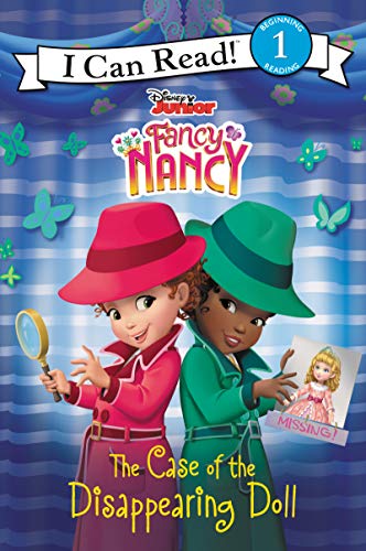 Disney Junior Fancy Nancy: The Case of the Disappearing Doll (Fancy Nancy: I Can Read!, Level 1)