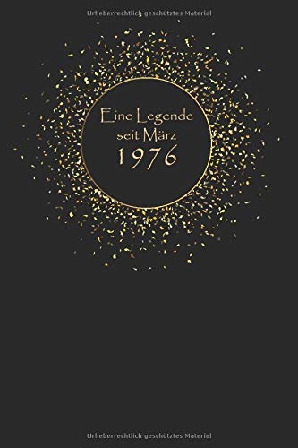 Eine Legende Seit März 1976: .A5 120 Seiten Platz Für 60 Gäste I Gästebuch Zum Eintragen Der Glückwünsche Zum 44. Geburtstag I Geboren Jahrgang 1976 I ... I Zum Selber Eintragen Und Fotos Einkeben