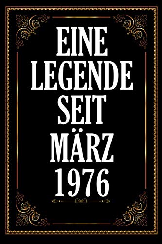 Eine Legende Seit März 1976: A5 120 Seiten Platz Für 60 Gäste I Gästebuch Zum Eintragen Der Glückwünsche Zum 44. Geburtstag I Geboren Jahrgang 1976 I ... I Zum Selber Eintragen Und Fotos Einkeben