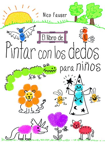 El Libro De Pintar Con Los Dedos Para Niños